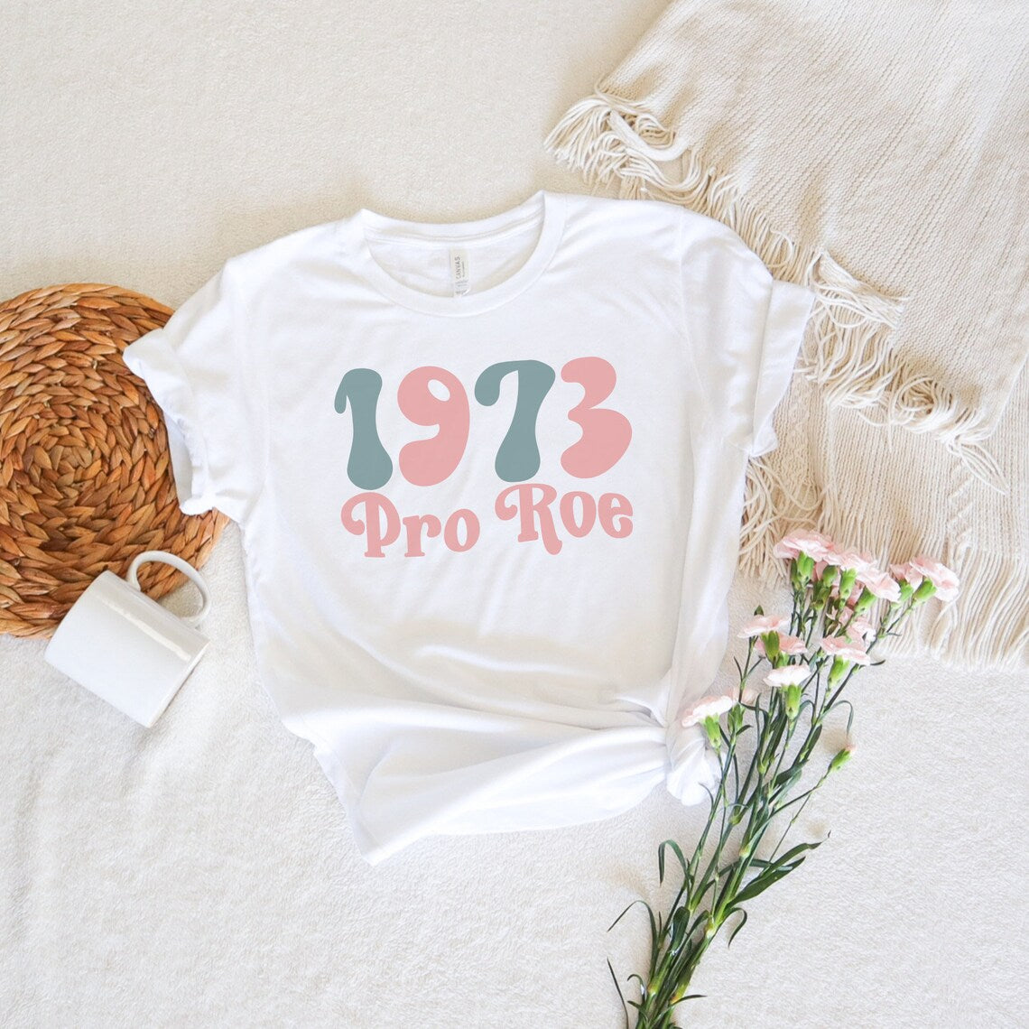 1973 Pro Roe, Woman's Pro Choice Shirt, Feminist Shirt, Reproductive Rights, Roe v wade shirt, Abortion is Healthcare, My body My Choice