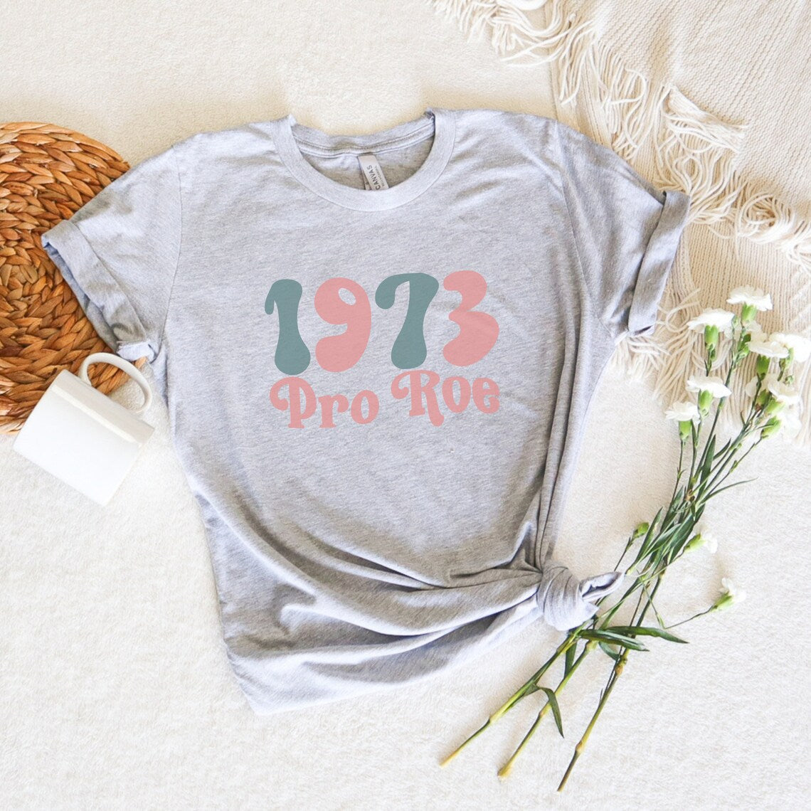 1973 Pro Roe, Woman's Pro Choice Shirt, Feminist Shirt, Reproductive Rights, Roe v wade shirt, Abortion is Healthcare, My body My Choice